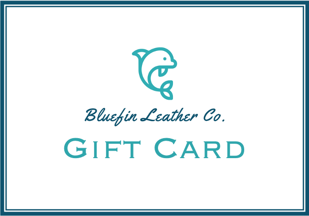 Bluefin Leather Co. E-Gift Cards