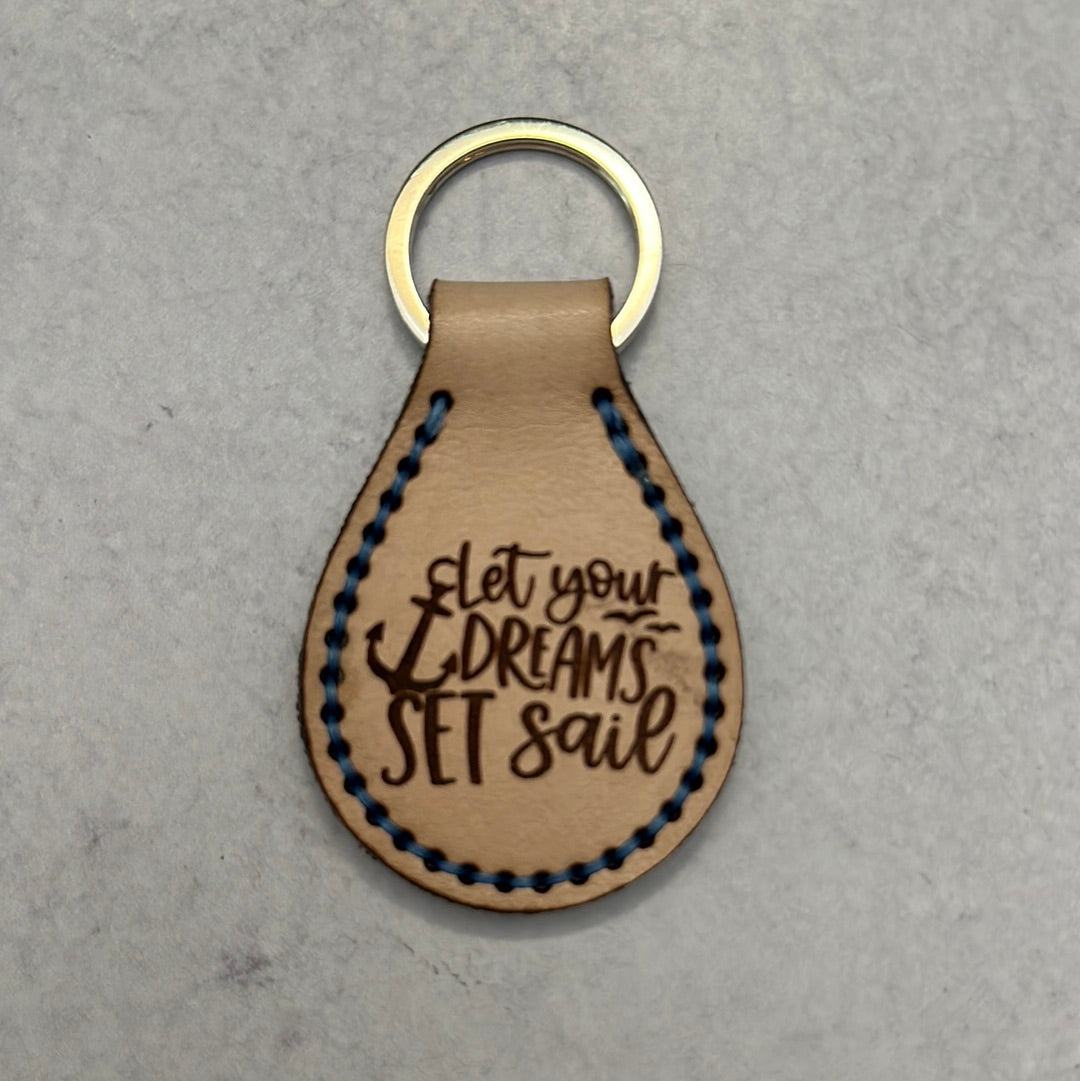 Let Your Dreams Set Sail Keychain